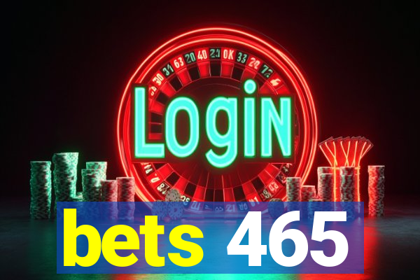 bets 465