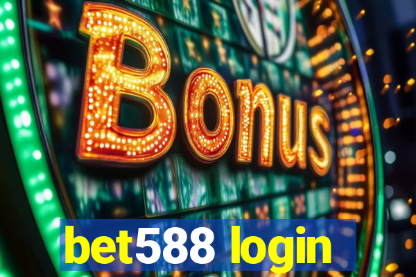 bet588 login