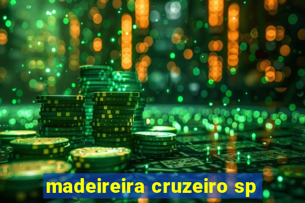 madeireira cruzeiro sp