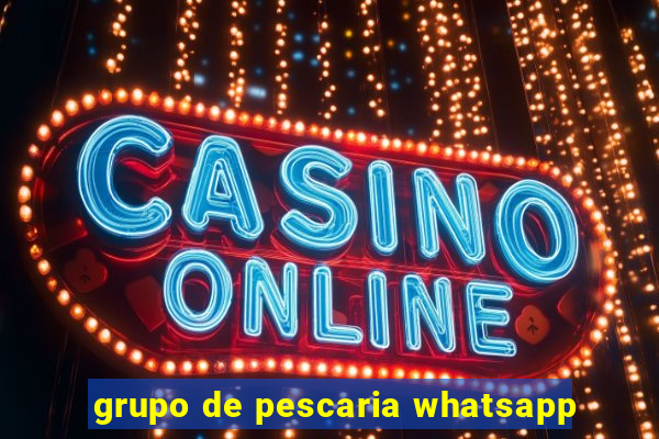 grupo de pescaria whatsapp