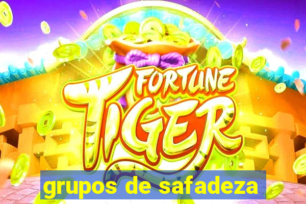 grupos de safadeza