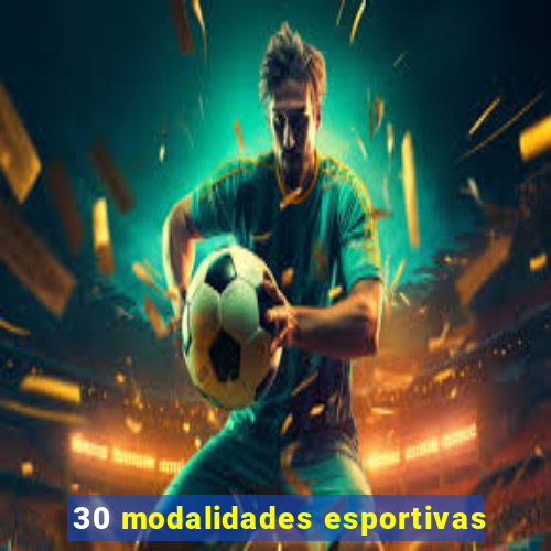 30 modalidades esportivas