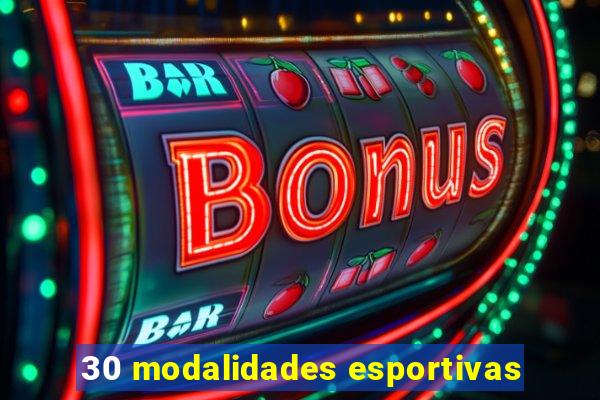 30 modalidades esportivas