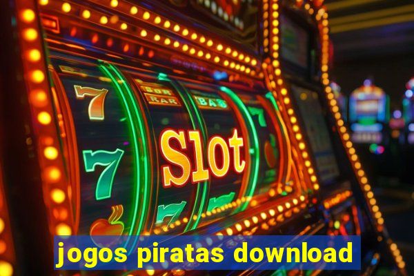 jogos piratas download