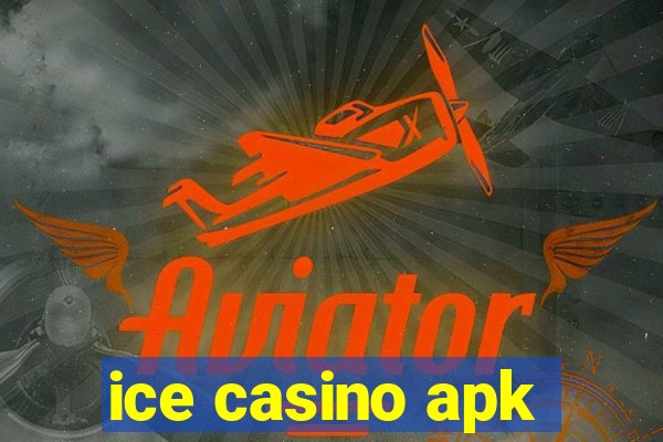 ice casino apk