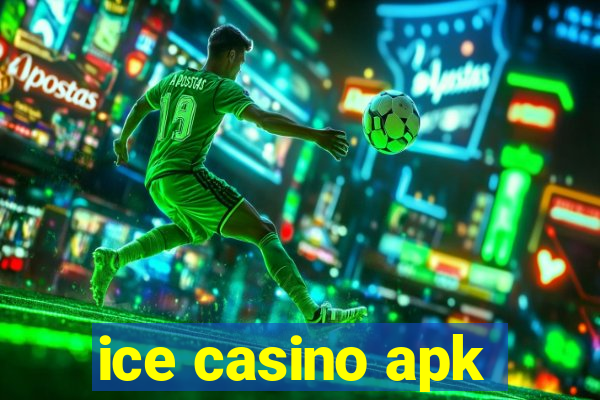 ice casino apk