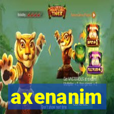 axenanim