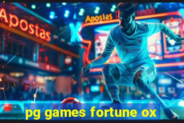 pg games fortune ox