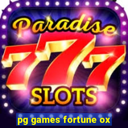 pg games fortune ox