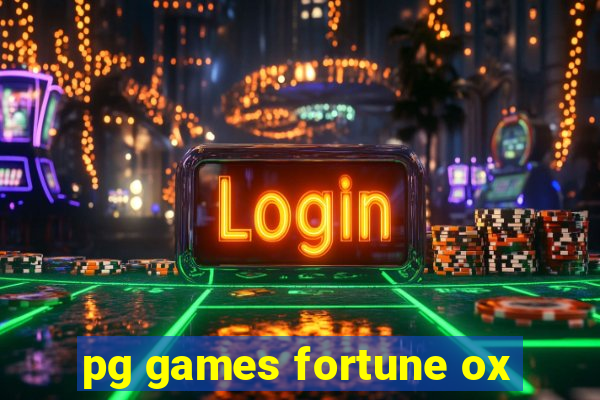 pg games fortune ox