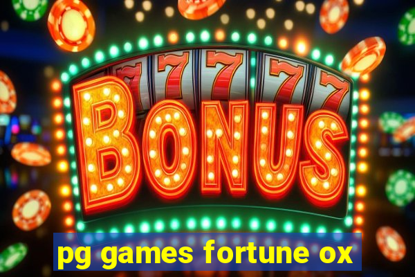 pg games fortune ox