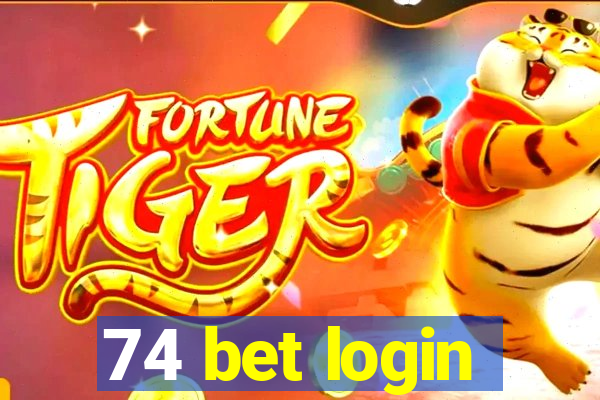 74 bet login