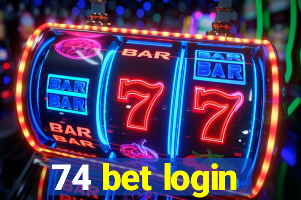 74 bet login