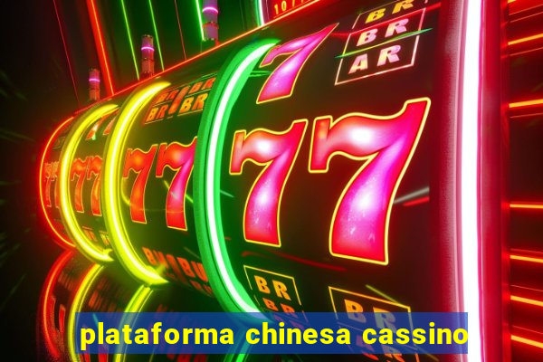 plataforma chinesa cassino