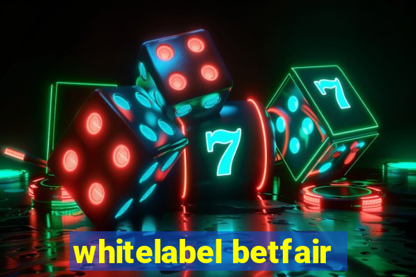 whitelabel betfair