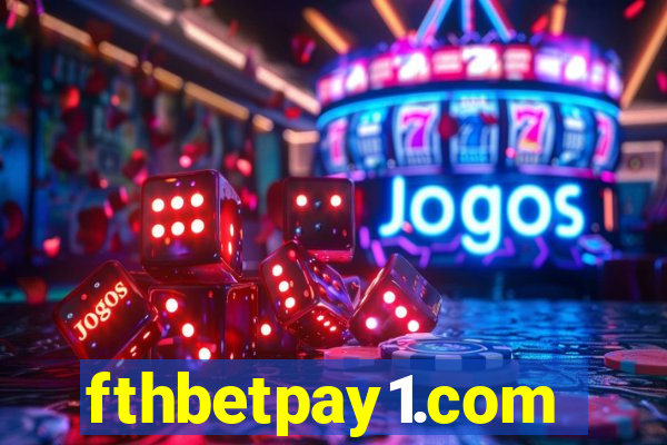 fthbetpay1.com