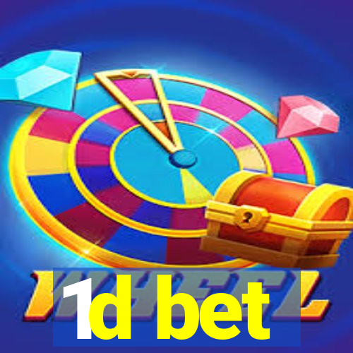 1d bet