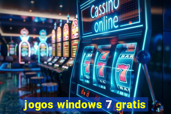 jogos windows 7 gratis