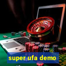 super ufa demo