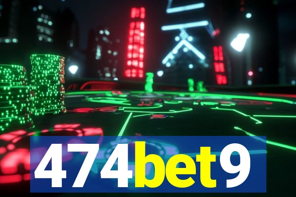 474bet9