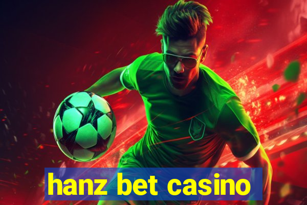 hanz bet casino