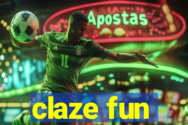 claze fun