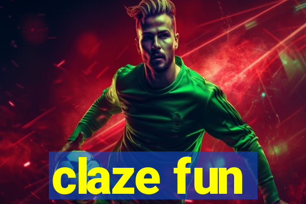 claze fun