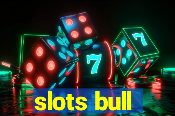 slots bull