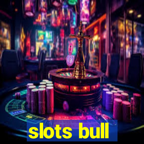 slots bull