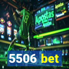 5506 bet