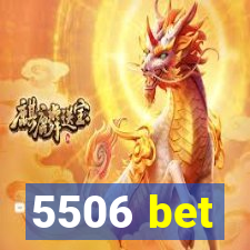 5506 bet