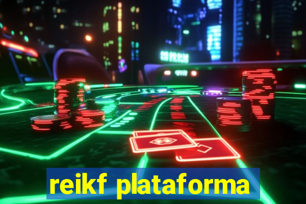 reikf plataforma