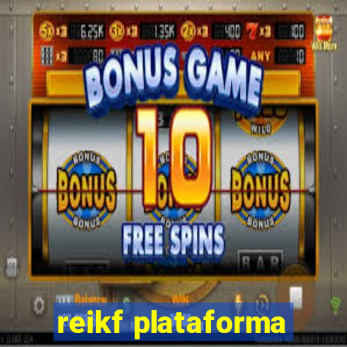 reikf plataforma