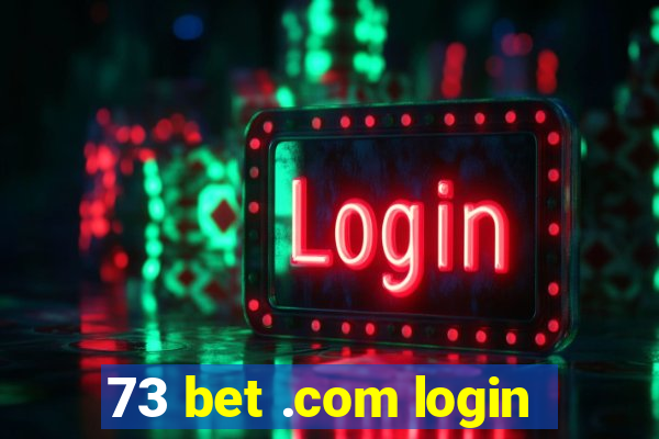 73 bet .com login