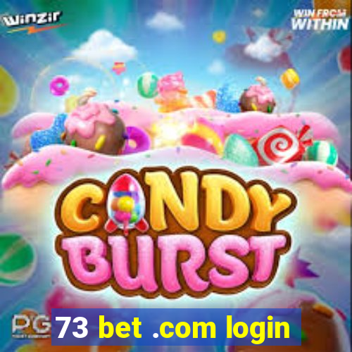 73 bet .com login