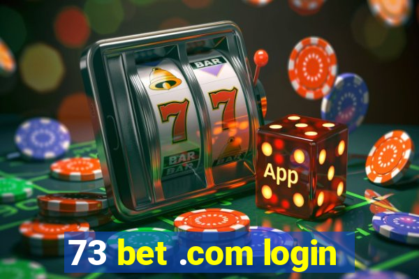 73 bet .com login