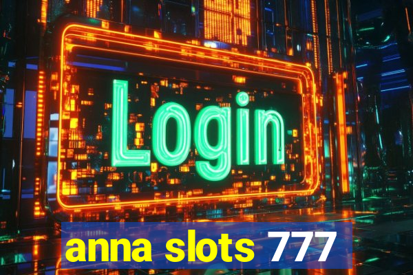 anna slots 777