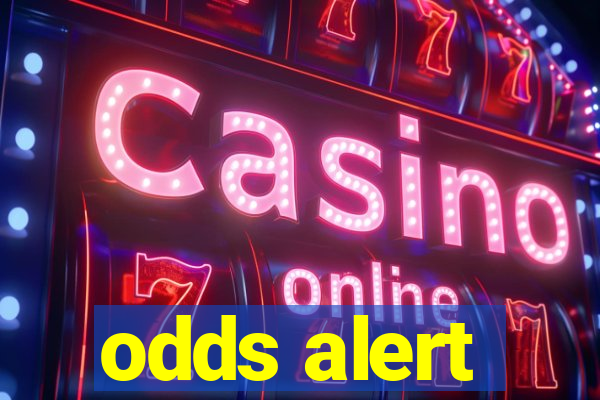 odds alert