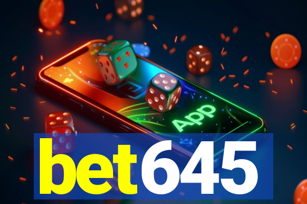 bet645