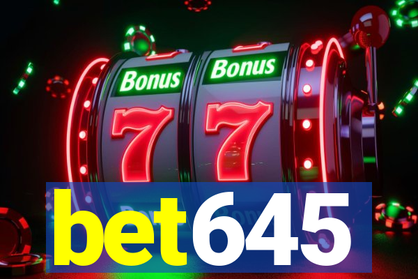 bet645