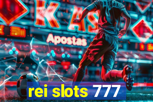 rei slots 777