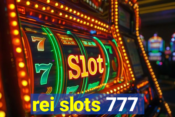 rei slots 777