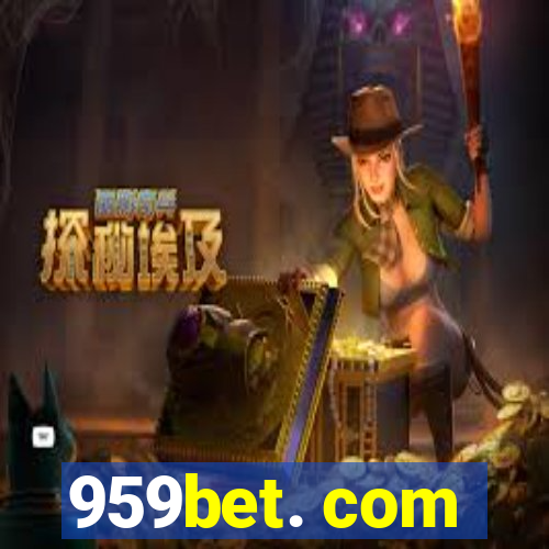 959bet. com