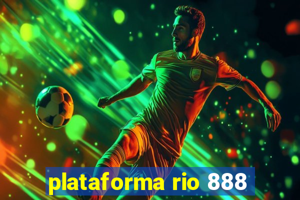 plataforma rio 888