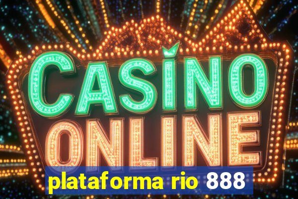 plataforma rio 888