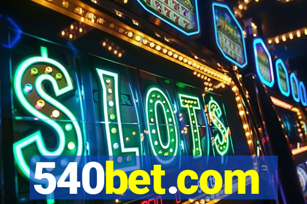 540bet.com