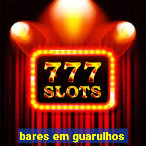 bares em guarulhos