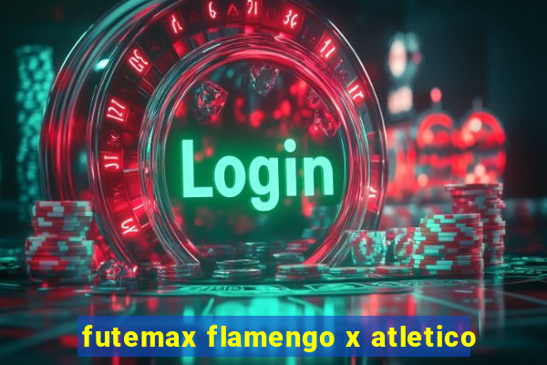 futemax flamengo x atletico