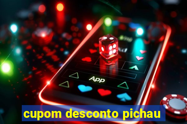 cupom desconto pichau