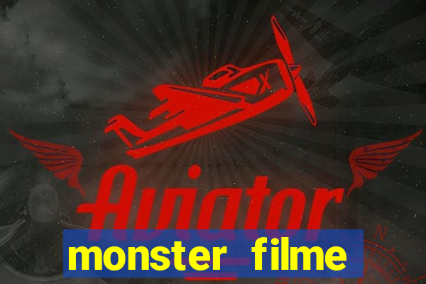 monster filme completo dublado